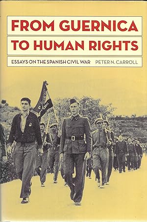 From Guernica to Human Rights: Essays on the Spanish Civil War