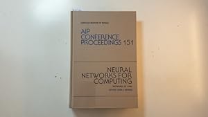 Neural networks for computing : Snowbird, UT, 1986 (AIP Conference Proceedings ; 151)