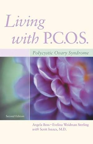 Bild des Verkufers fr Living with PCOS: Polycystic Ovary Syndrome zum Verkauf von Reliant Bookstore