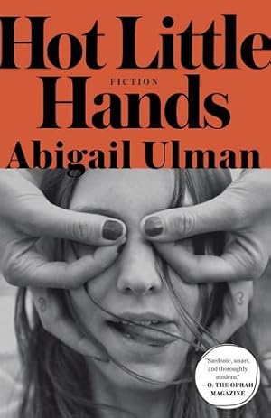 Seller image for Hot Little Hands: Fiction by Ulman, Abigail [Paperback ] for sale by booksXpress