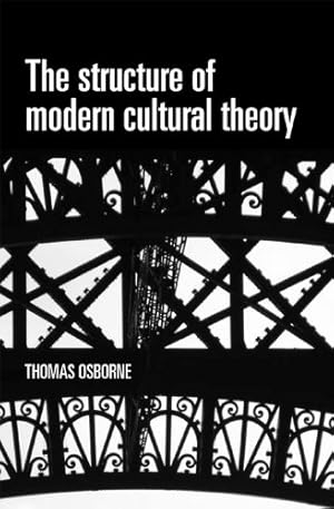 Immagine del venditore per The Structure of Modern Cultural Theory by Osbourne, Thomas [Paperback ] venduto da booksXpress