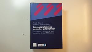 Seller image for Internationalisierung deutscher Unternehmen : Strategien, Instrumente und Konzepte fr den Mittelstand for sale by Gebrauchtbcherlogistik  H.J. Lauterbach