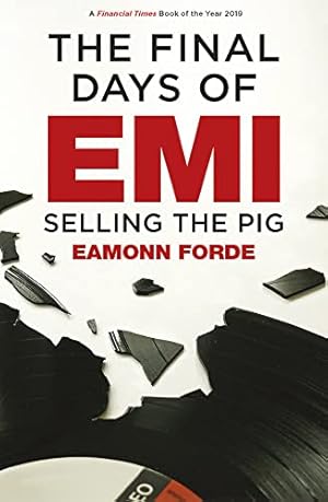 Seller image for The Final Days of EMI: Selling the Pig [Broché ] for sale by booksXpress
