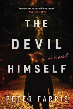 Image du vendeur pour Devil Himself: A Novel by Farris, Peter [Hardcover ] mis en vente par booksXpress