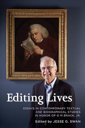 Seller image for Editing Lives : Essays in Contemporary Textual and Biographical Studies in Honor of O M Brack, Jr. for sale by GreatBookPrices