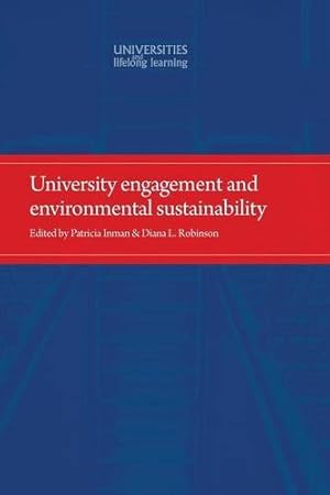 Immagine del venditore per University engagement and environmental sustainability (Universities and Lifelong Learning MUP) [Paperback ] venduto da booksXpress