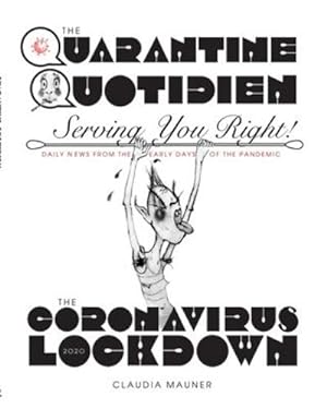 Image du vendeur pour The Quarantine Quotidien by Mauner, Claudia [Paperback ] mis en vente par booksXpress