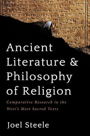 Seller image for Ancient Literature and Philosophy of Religion: Comparative Research in the West's Most Sacred Texts [Soft Cover ] for sale by booksXpress
