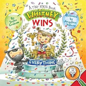 Imagen del vendedor de Whitney Wins Everything: A Tiny Ninja Book (Tiny Ninja Books) by Graham, Sasha [Paperback ] a la venta por booksXpress