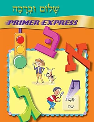 Seller image for Shalom Uvrachah Primer Express by Pearl G Tarnor and Carol Levy [Paperback ] for sale by booksXpress
