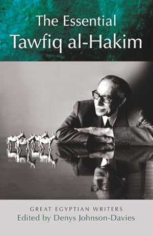 Seller image for Essential Tawfiq Al-Hakim : Great Egyptian Writers for sale by GreatBookPrices