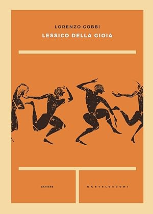Bild des Verkufers fr Lessico della gioia zum Verkauf von Libro Co. Italia Srl