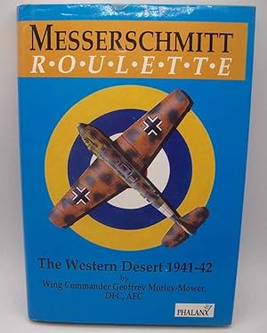Image du vendeur pour Messerschmitt Roulette: The Western Desert 1941-42 mis en vente par Easy Chair Books