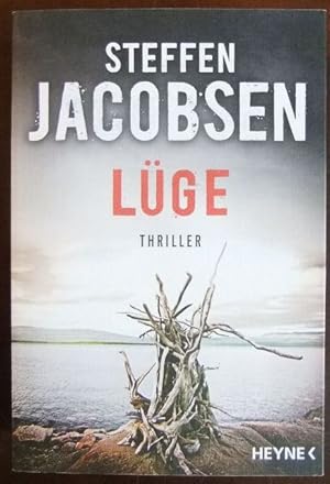 Lüge : Thriller. Steffen Jacobsen ; aus dem Dänischen von Maike Dörries / In Beziehung stehende R...