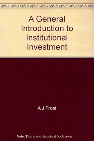 Seller image for A General Introduction to Institutional Investment for sale by WeBuyBooks