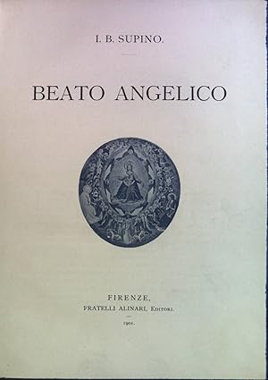 Bild des Verkufers fr Beato Angelico. zum Verkauf von books4less (Versandantiquariat Petra Gros GmbH & Co. KG)