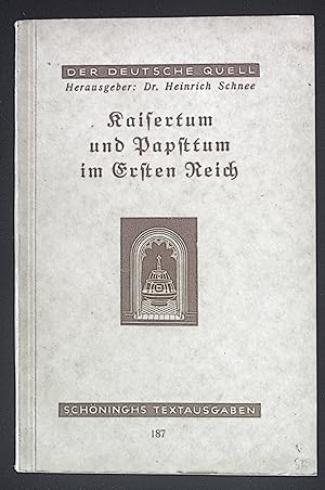 Bild des Verkufers fr Kaisertum und Papsttum im Ersten Reich. Eine Auswahl aus den Werken deutscher Geschichtsschreiber. Schninghs Textausgabe, 187 zum Verkauf von books4less (Versandantiquariat Petra Gros GmbH & Co. KG)