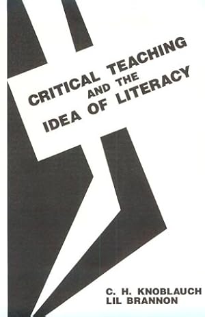 Imagen del vendedor de Critical Teaching and the Idea of Literacy a la venta por Reliant Bookstore