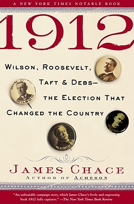 Image du vendeur pour 1912: Wilson, Roosevelt, Taft & Debs--The Election That Changed the Country (Paperback or Softback) mis en vente par BargainBookStores