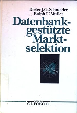Seller image for Datenbankgesttzte Marktselektion : eine methodische Basis fr Internationalisierungsstrategien. for sale by books4less (Versandantiquariat Petra Gros GmbH & Co. KG)