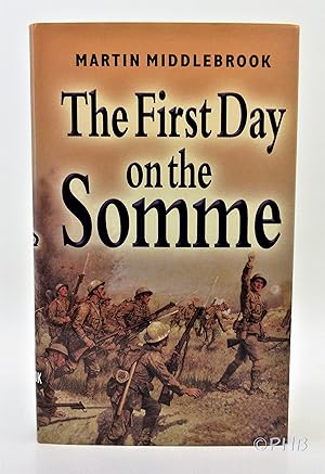 Imagen del vendedor de The First Day on the Somme a la venta por Post Horizon Booksellers