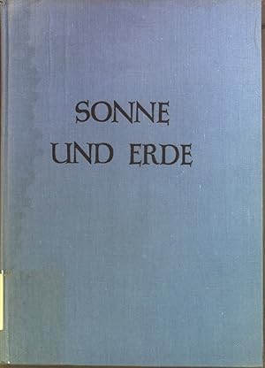 Seller image for Sonne und Erde. for sale by books4less (Versandantiquariat Petra Gros GmbH & Co. KG)