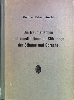 Seller image for Die traumatischen und konstitutionellen Strungen der Stimme und Sprache. for sale by books4less (Versandantiquariat Petra Gros GmbH & Co. KG)