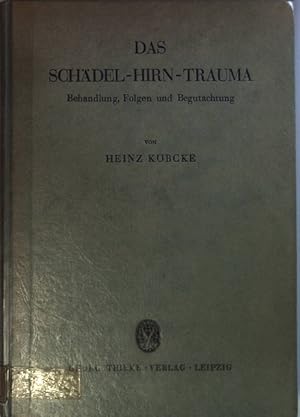 Imagen del vendedor de Das Schdel-Hirn-Trauma: Behandlungen, Folgen und Begutachtung. a la venta por books4less (Versandantiquariat Petra Gros GmbH & Co. KG)