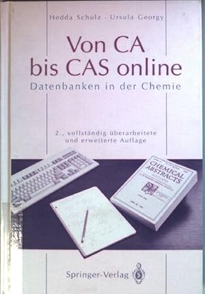 Seller image for Von CA bis CAS online : Datenbanken in der Chemie. for sale by books4less (Versandantiquariat Petra Gros GmbH & Co. KG)