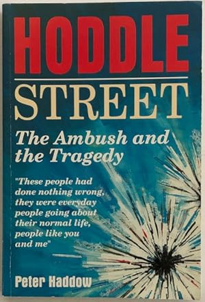 Hoddle Street : the ambush and the tragedy.