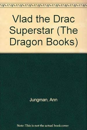 Seller image for Vlad the Drac Superstar (The Dragon Books) for sale by WeBuyBooks