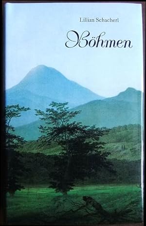 Böhmen : Kulturbild einer Landschaft. Hrsg. u. erl. von