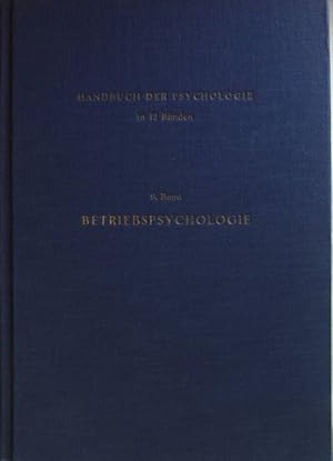 Bild des Verkufers fr Betriebspsychologie. Handbuch der Psychologie in 12 Bnden - 9. Band zum Verkauf von books4less (Versandantiquariat Petra Gros GmbH & Co. KG)
