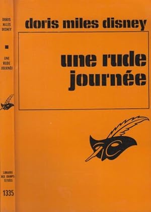 Imagen del vendedor de Une rude journe : (The chandler policy) traduit de l'amricain par Martine Millon. a la venta por PRISCA