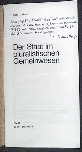 Der Staat im pluralistischen Gemeinwesen. (Signiertes Exemplar) RCDS- Schriftenreihe, 22.