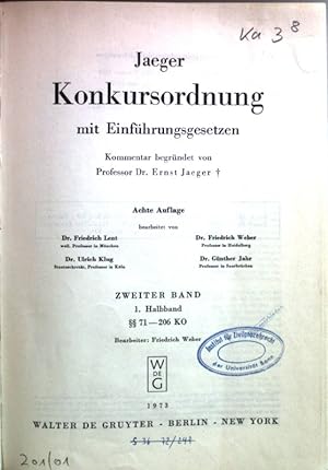 Jaeger Konkursordnung mit Einführungsgesetzen; zweiter Band - 1. Halbband §§ 71-206 KO.