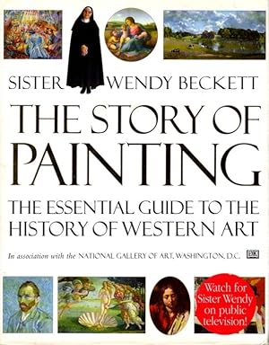Imagen del vendedor de THE STORY OF PAINTING: The Essential Guide to the History of Western Art a la venta por By The Way Books