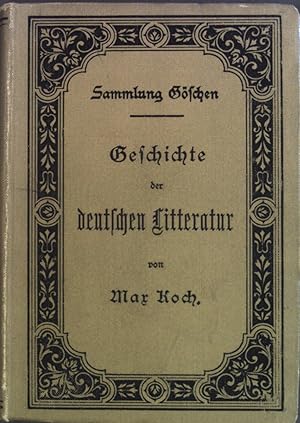 Bild des Verkufers fr Geschichte der deutschen Litteratur. Sammlung Gschen zum Verkauf von books4less (Versandantiquariat Petra Gros GmbH & Co. KG)