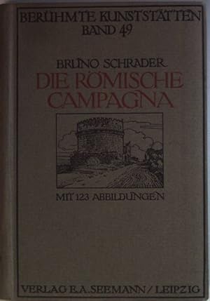 Seller image for Die r�mische Campagna. Ber�hmte Kunstst�tten, Band 49 for sale by books4less (Versandantiquariat Petra Gros GmbH & Co. KG)