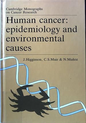Seller image for Human Cancer: Epidemiology and Environmental Causes; Cambridge Monographs on Cancer Research; for sale by books4less (Versandantiquariat Petra Gros GmbH & Co. KG)