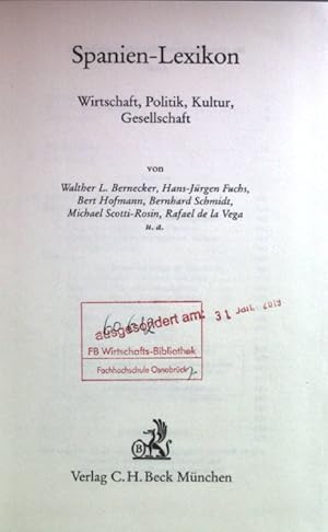 Imagen del vendedor de Spanien-Lexikon : Wirtschaft, Politik, Kultur, Gesellschaft. a la venta por books4less (Versandantiquariat Petra Gros GmbH & Co. KG)