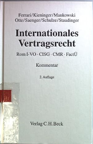 Bild des Verkufers fr Internationales Vertragsrecht : Rom I-VO, CISG, CMR, Fact ; Kommentar. zum Verkauf von books4less (Versandantiquariat Petra Gros GmbH & Co. KG)