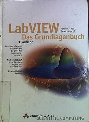 Seller image for LabVIEW - das Grundlagenbuch. Scientific computing for sale by books4less (Versandantiquariat Petra Gros GmbH & Co. KG)