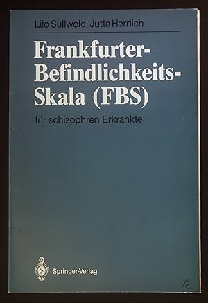 Seller image for Frankfurter Befindlichkeits-Skala (FBS) fr schizophren Erkrankte; for sale by books4less (Versandantiquariat Petra Gros GmbH & Co. KG)