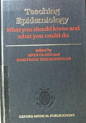 Immagine del venditore per Teaching Epidemiology: What You Should Know and What You Could Do; Oxford Medical Publications; venduto da books4less (Versandantiquariat Petra Gros GmbH & Co. KG)