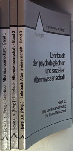 Bild des Verkufers fr Lehrbuch der psychologischen und sozialen Alternswissenschaften (3 Bnde) - Bd.I: Grundlagen/ Bd.II: Psychosoziale Probleme lterer Menschen/ Bd.III: Hilfe und Untersttzung fr ltere Menschen. zum Verkauf von books4less (Versandantiquariat Petra Gros GmbH & Co. KG)