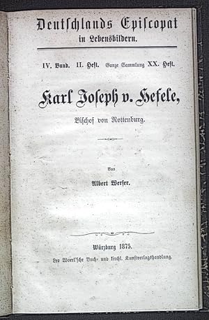 Bild des Verkufers fr Karl Joseph v. Hefele, Bischof von Rottenburg./ Die Honorius-Frage. Deutschlands Episcopat in Lebensbildern, IV. Band, II.Heft, Ganze Sammlung, XX.Heft. zum Verkauf von books4less (Versandantiquariat Petra Gros GmbH & Co. KG)