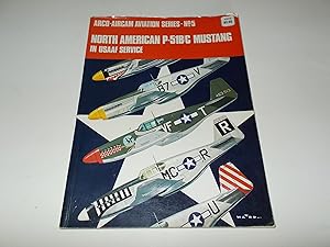 Image du vendeur pour North American P-51B/C Mustang in USAAF Service (Arco-Aircam aviation series, no. 5) mis en vente par Paradise Found Books