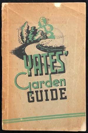 Yates' garden guide for the home gardener.