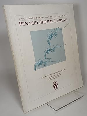 Laboratory Manual for the Cultivation of Penaeid Shrimp Larvae